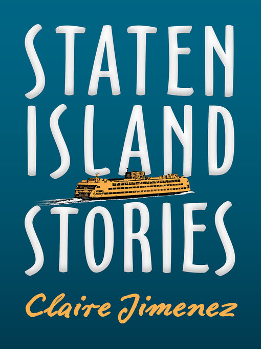 Title details for Staten Island Stories by Claire Jimenez - Available